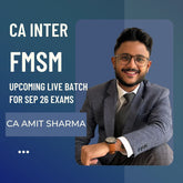 CA Inter Sep 26 Exams | FMSM by CA Amit Sharma | Live Regular Batch